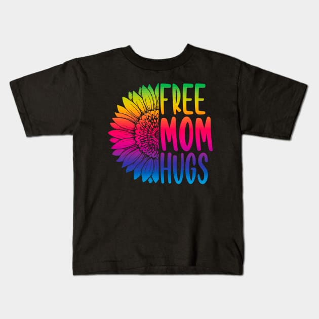 free mom hugs Gift Pride LGBT sunflower Kids T-Shirt by Zunteelove